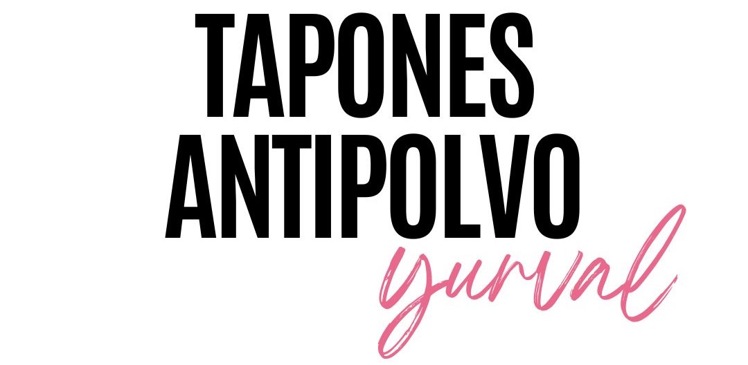 Tapones Antipolvo - Yúrval Perú